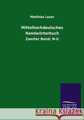 Mittelhochdeutsches Handwörterbuch Lexer, Matthias 9783846028773