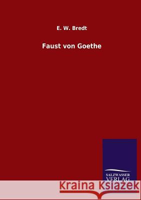 Faust von Goethe Bredt, E. W. 9783846030073