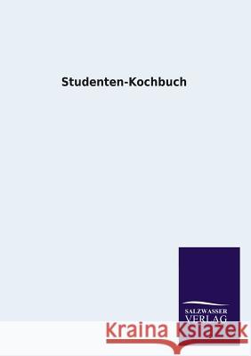 Studenten-Kochbuch Ohne Autor 9783846030196 Salzwasser-Verlag Gmbh