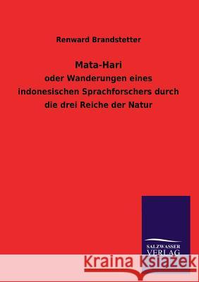 Mata-Hari Renward Brandstetter 9783846030424 Salzwasser-Verlag Gmbh