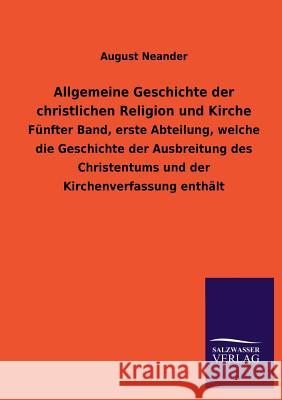 Allgemeine Geschichte Der Christlichen Religion Und Kirche August Neander 9783846030943