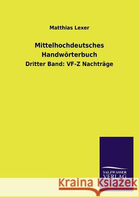 Mittelhochdeutsches Handworterbuch Matthias Lexer 9783846031582