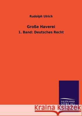 Grosse Haverei Rudolph Ulrich 9783846031780 Salzwasser-Verlag Gmbh