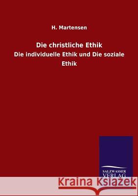 Die Christliche Ethik H. Martensen 9783846032343 Salzwasser-Verlag Gmbh