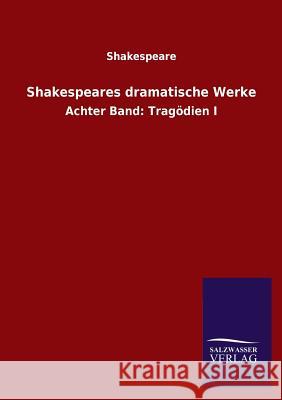 Shakespeares Dramatische Werke Shakespeare 9783846032800