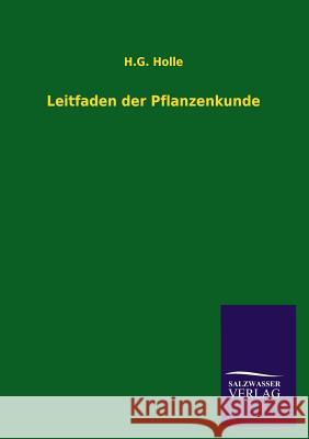 Leitfaden Der Pflanzenkunde H. G. Holle 9783846035078 Salzwasser-Verlag Gmbh
