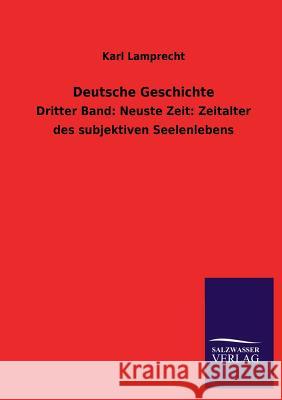 Deutsche Geschichte Karl Lamprecht 9783846035948 Salzwasser-Verlag Gmbh