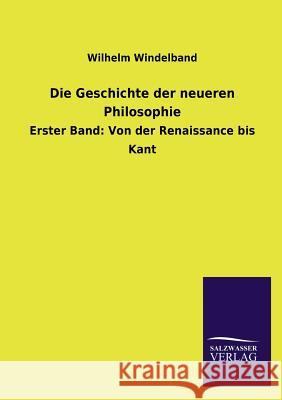 Die Geschichte Der Neueren Philosophie Wilhelm Windelband 9783846036037 Salzwasser-Verlag Gmbh