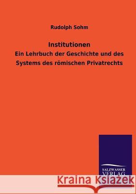 Institutionen Rudolph Sohm 9783846036129 Salzwasser-Verlag Gmbh