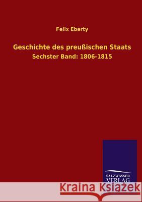 Geschichte Des Preussischen Staats Felix Eberty 9783846037157 Salzwasser-Verlag Gmbh