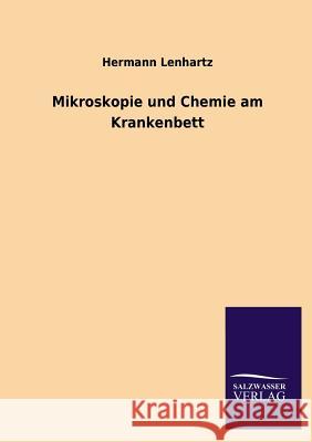 Mikroskopie Und Chemie Am Krankenbett Hermann Lenhartz 9783846037928 Salzwasser-Verlag Gmbh