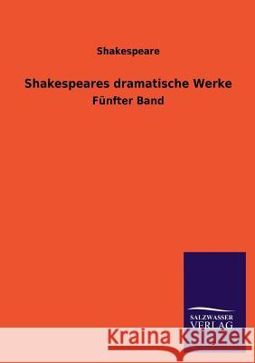 Shakespeares Dramatische Werke Shakespeare 9783846038901