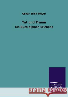 Tat und Traum Meyer, Oskar Erich 9783846039014