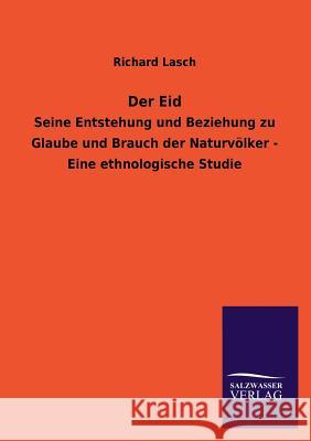 Der Eid Richard Lasch 9783846040652 Salzwasser-Verlag Gmbh