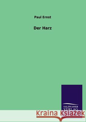 Der Harz Paul Ernst 9783846040829 Salzwasser-Verlag Gmbh