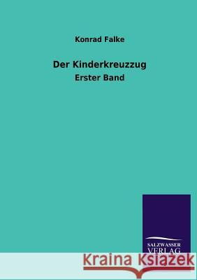 Der Kinderkreuzzug Konrad Falke 9783846042199