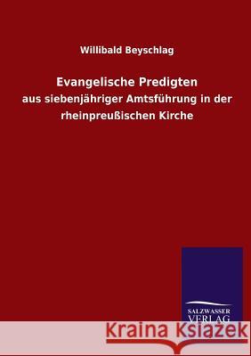 Evangelische Predigten Willibald Beyschlag 9783846043356