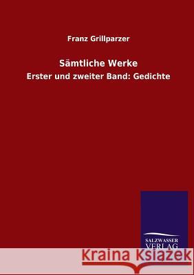 Samtliche Werke Franz Grillparzer 9783846043547 Salzwasser-Verlag Gmbh