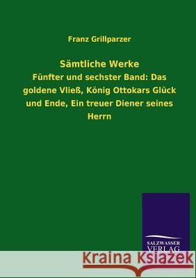 Samtliche Werke Franz Grillparzer 9783846043554 Salzwasser-Verlag Gmbh