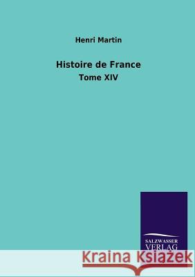 Histoire de France Henri Martin 9783846044155