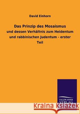 Das Prinzip Des Mosaismus David Einhorn 9783846044476 Salzwasser-Verlag Gmbh