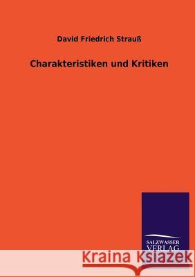 Charakteristiken und Kritiken Strauß, David Friedrich 9783846045121
