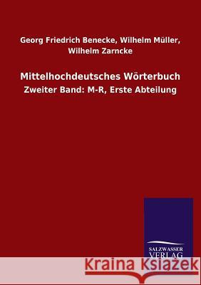 Mittelhochdeutsches Wörterbuch Benecke, Wilhelm 9783846046562