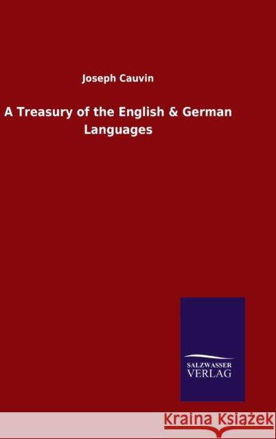 A Treasury of the English & German Languages Joseph Cauvin 9783846047859 Salzwasser-Verlag Gmbh