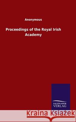 Proceedings of the Royal Irish Academy Ohne Autor 9783846048498 Salzwasser-Verlag Gmbh