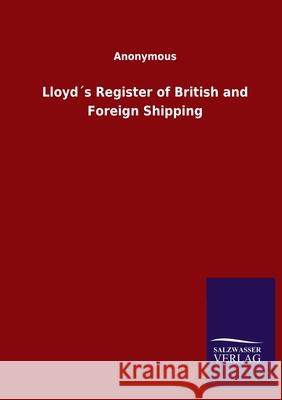 Lloyd´s Register of British and Foreign Shipping Ohne Autor 9783846048665 Salzwasser-Verlag Gmbh
