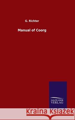 Manual of Coorg G. Richter 9783846048757