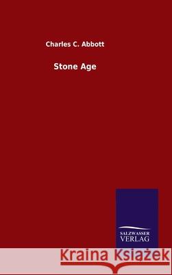 Stone Age Charles C Abbott 9783846049150 Salzwasser-Verlag Gmbh