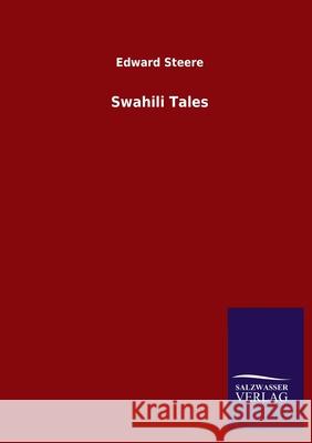 Swahili Tales Edward Steere 9783846049167