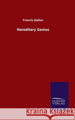 Hereditary Genius Francis Galton 9783846050736