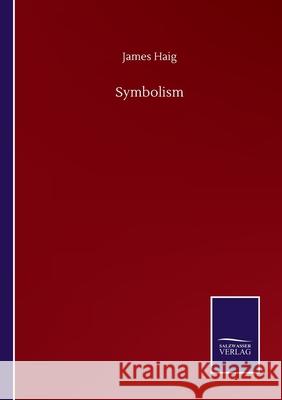 Symbolism James Haig 9783846057025