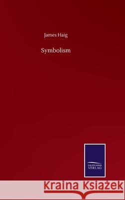 Symbolism James Haig 9783846057032