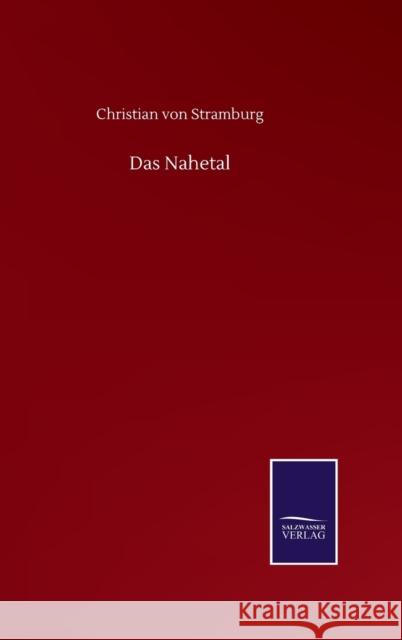 Das Nahetal Christian Von Stramburg 9783846057599 Salzwasser-Verlag Gmbh