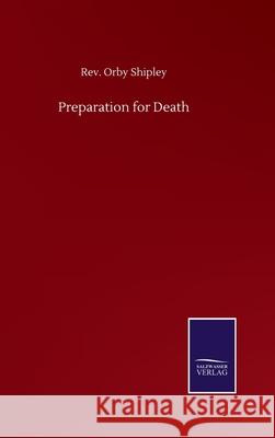 Preparation for Death REV Orby Shipley 9783846057957