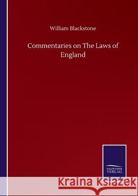 Commentaries on The Laws of England William Blackstone 9783846058169 Salzwasser-Verlag Gmbh
