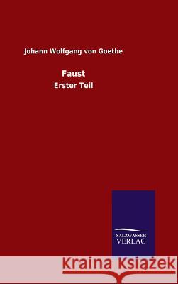 Faust Johann Wolfgang Von Goethe 9783846060216 Salzwasser-Verlag Gmbh