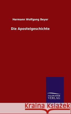 Die Apostelgeschichte Hermann Wolfgang Beyer 9783846060223