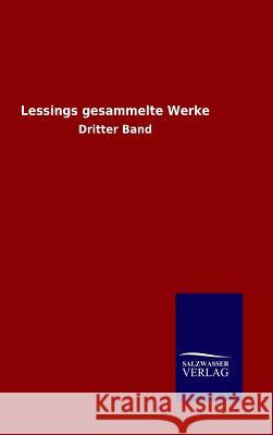 Lessings gesammelte Werke Ohne Autor 9783846061176 Salzwasser-Verlag Gmbh