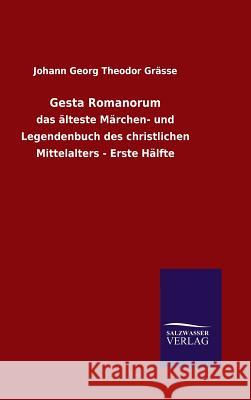 Gesta Romanorum Johann Georg Theodor Grasse 9783846061930