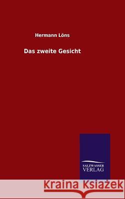 Das zweite Gesicht Hermann Lons 9783846062012 Salzwasser-Verlag Gmbh