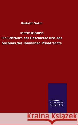 Institutionen Rudolph Sohm 9783846062661 Salzwasser-Verlag Gmbh