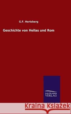 Geschichte von Hellas und Rom G F Hertzberg 9783846062821 Salzwasser-Verlag Gmbh