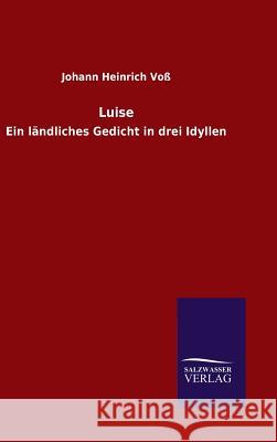Luise Johann Heinrich Voß 9783846063927 Salzwasser-Verlag Gmbh