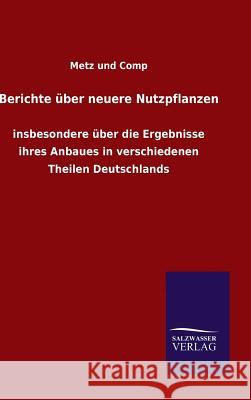 Berichte über neuere Nutzpflanzen Metz Und Comp 9783846064498