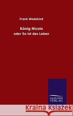 König Nicolo Frank Wedekind 9783846065457