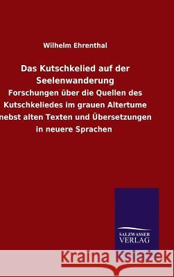 Das Kutschkelied auf der Seelenwanderung Wilhelm Ehrenthal 9783846066676 Salzwasser-Verlag Gmbh